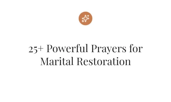 25+ Powerful Prayers for Marital Restoration