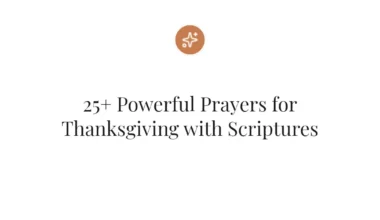25+ Powerful Prayers for Thanksgiving with Scriptures