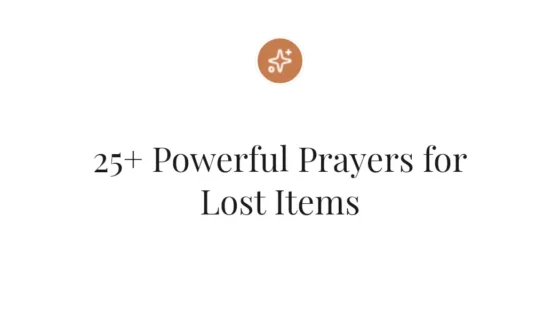 25+ Powerful Prayers for Lost Items
