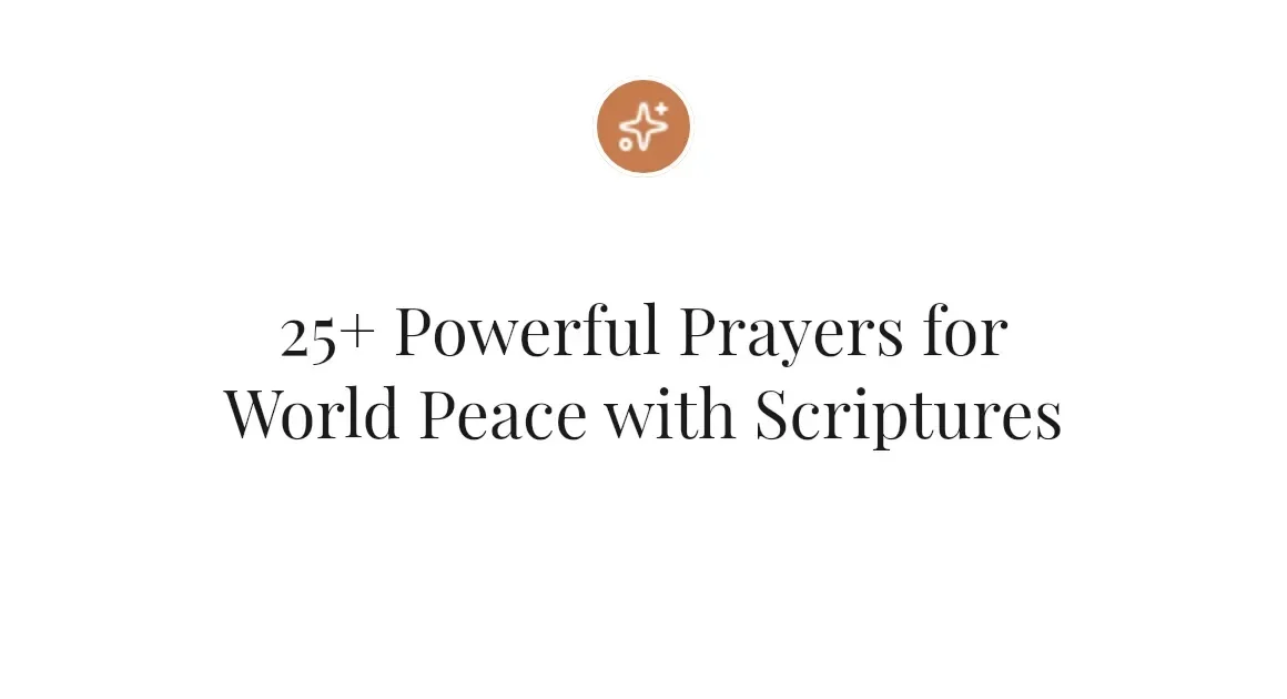 25+ Powerful Prayers for World Peace with Scriptures