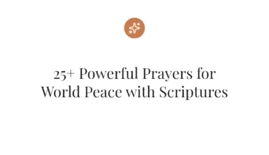 25+ Powerful Prayers for World Peace with Scriptures