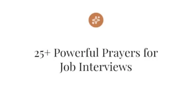 25+ Powerful Prayers for Job Interviews