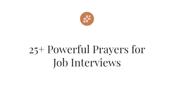 25+ Powerful Prayers for Job Interviews