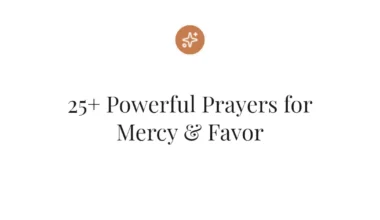 25+ Powerful Prayers for Mercy & Favor