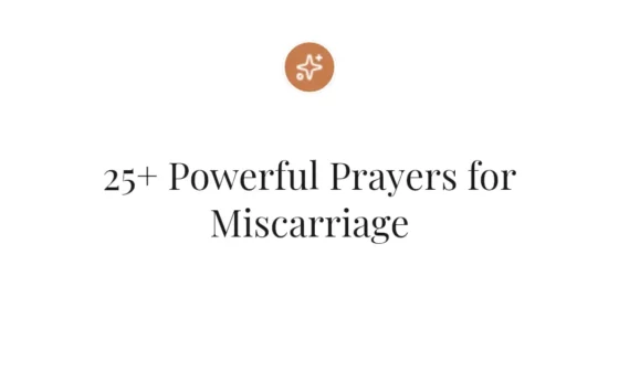 25+ Powerful Prayers for Miscarriage