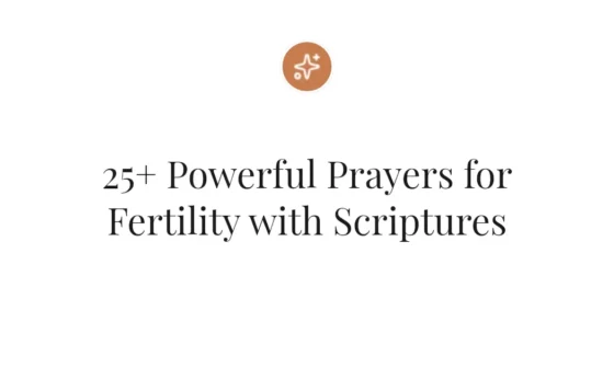 25+ Powerful Prayers for Fertility with Scriptures