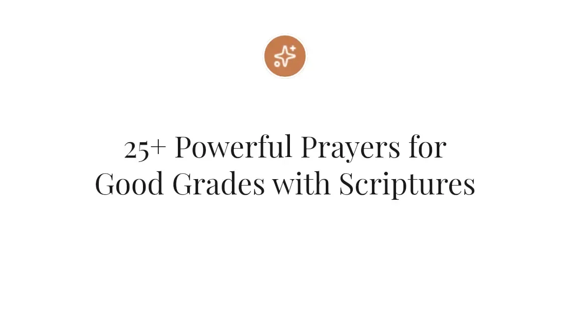 25+ Powerful Prayers for Good Grades with Scriptures