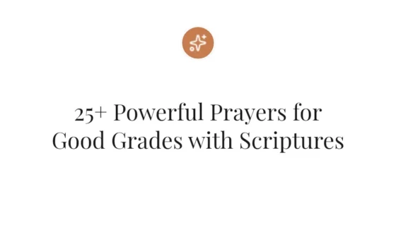 25+ Powerful Prayers for Good Grades with Scriptures
