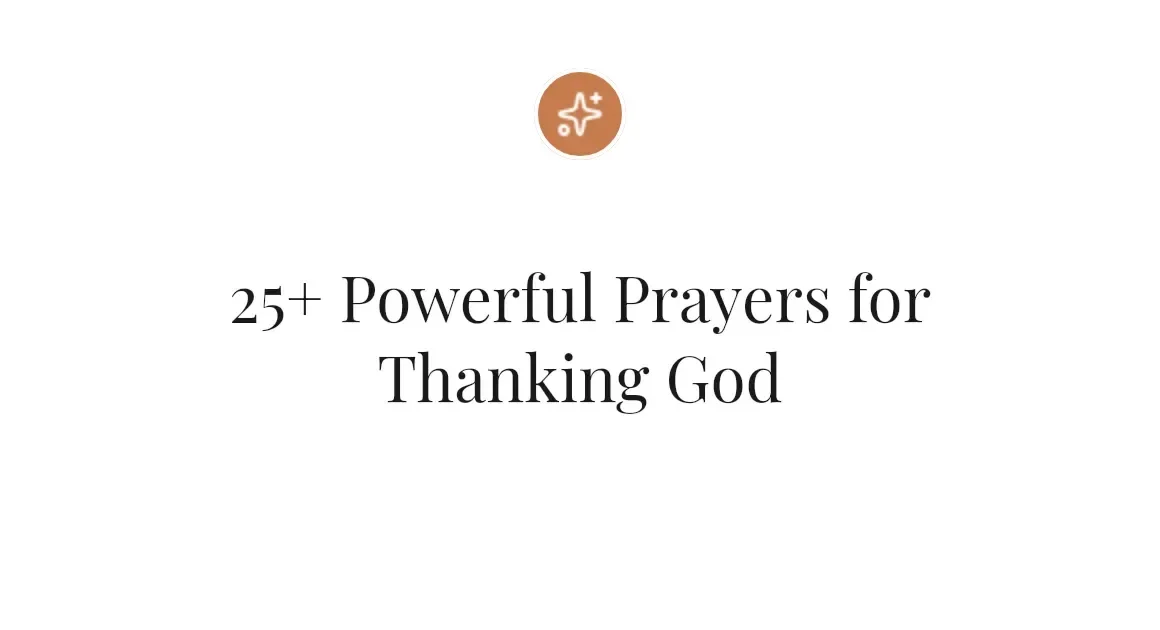 25+ Powerful Prayers for Thanking God