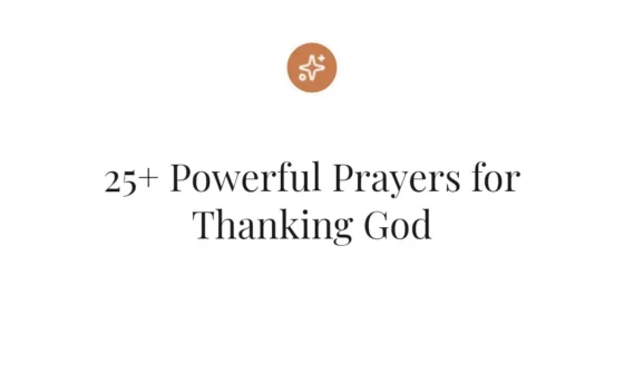 25+ Powerful Prayers for Thanking God