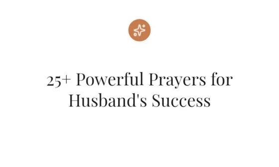 25+ Powerful Prayers for Husband's Success