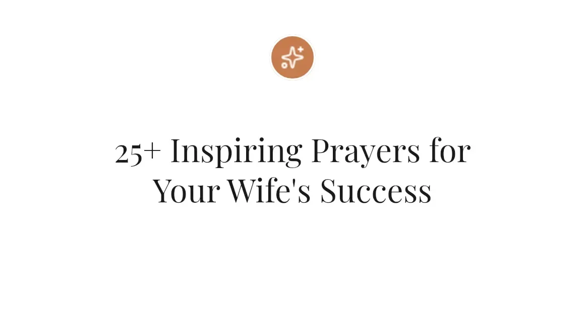 25+ Inspiring Prayers for Your Wife's Success
