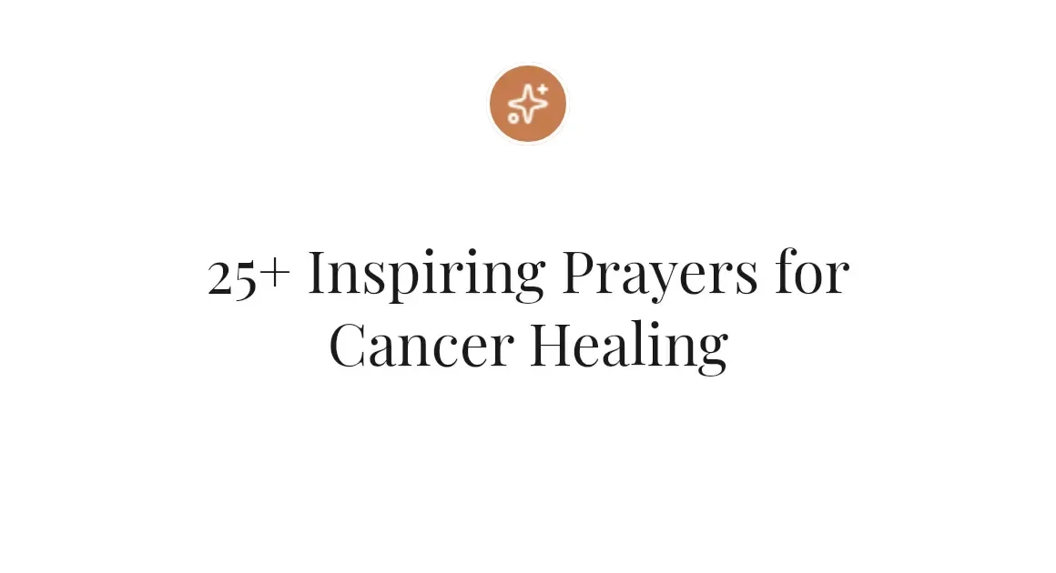25+ Inspiring Prayers for Cancer Healing