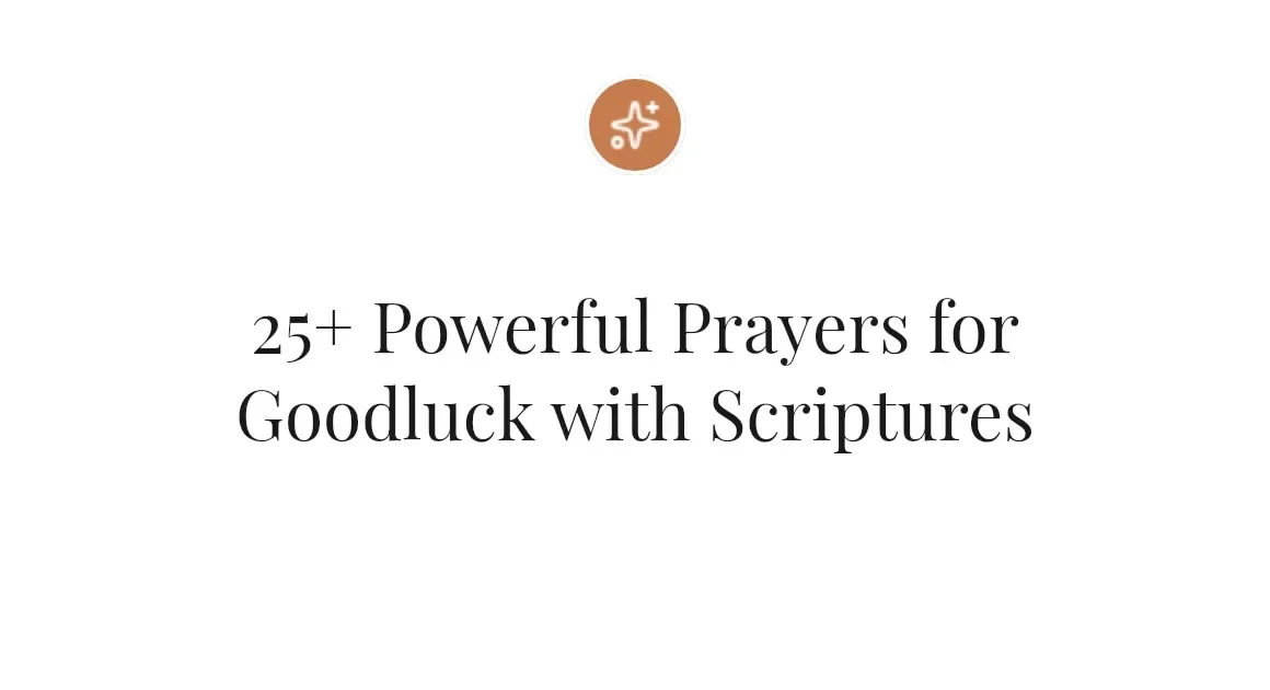 25+ Powerful Prayers for Goodluck with Scriptures
