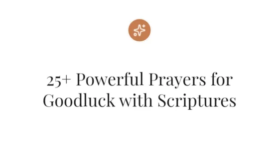 25+ Powerful Prayers for Goodluck with Scriptures