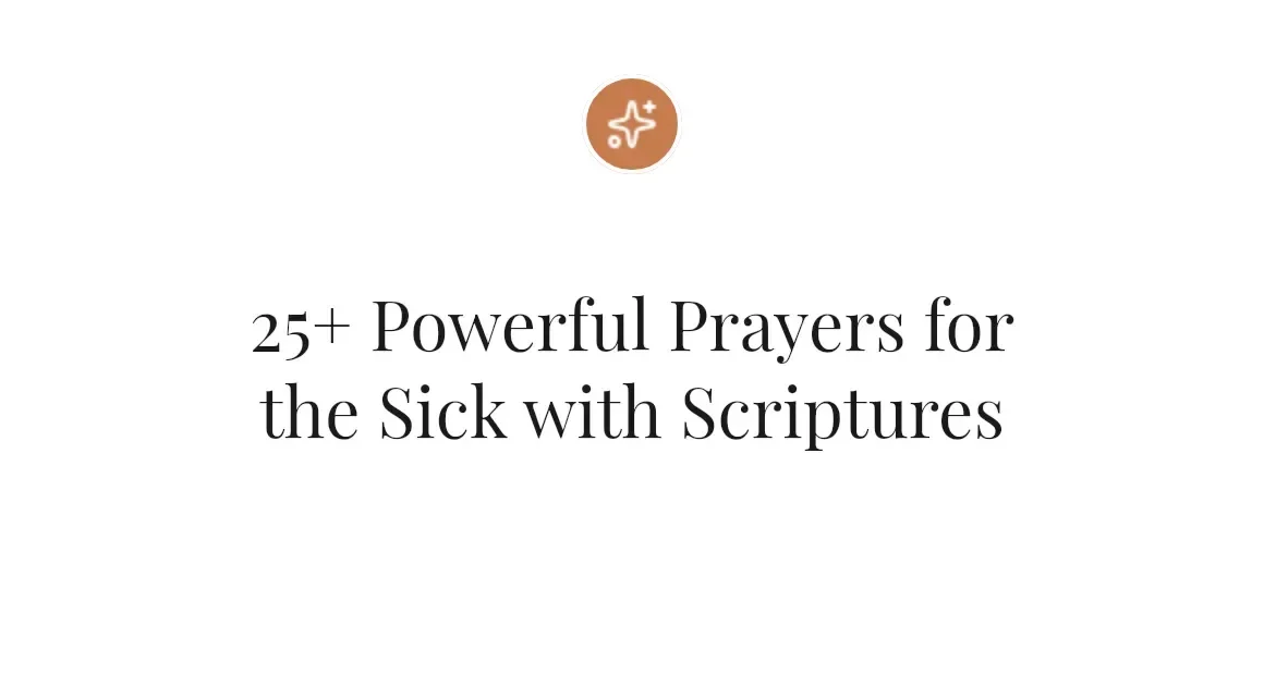 25+ Powerful Prayers for the Sick with Scriptures