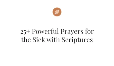25+ Powerful Prayers for the Sick with Scriptures