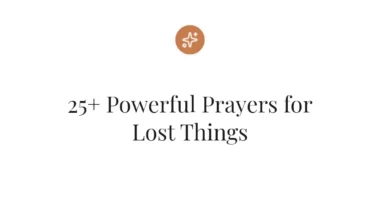 25+ Powerful Prayers for Lost Things