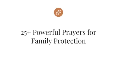 25+ Powerful Prayers for Family Protection