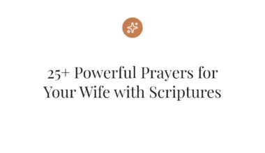 25+ Powerful Prayers for Your Wife with Scriptures