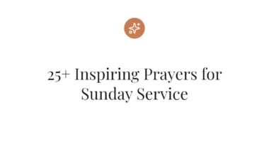 25+ Inspiring Prayers for Sunday Service