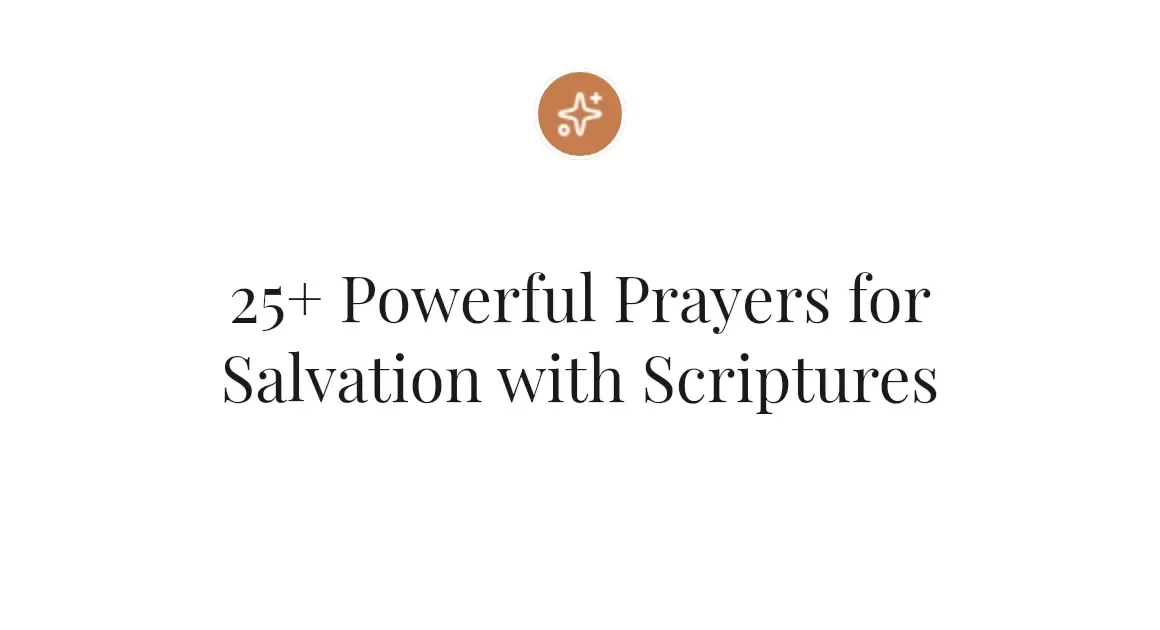 25+ Powerful Prayers for Salvation with Scriptures