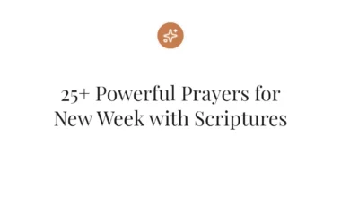 25+ Powerful Prayers for New Week with Scriptures