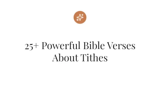 25+ Powerful Bible Verses About Tithes