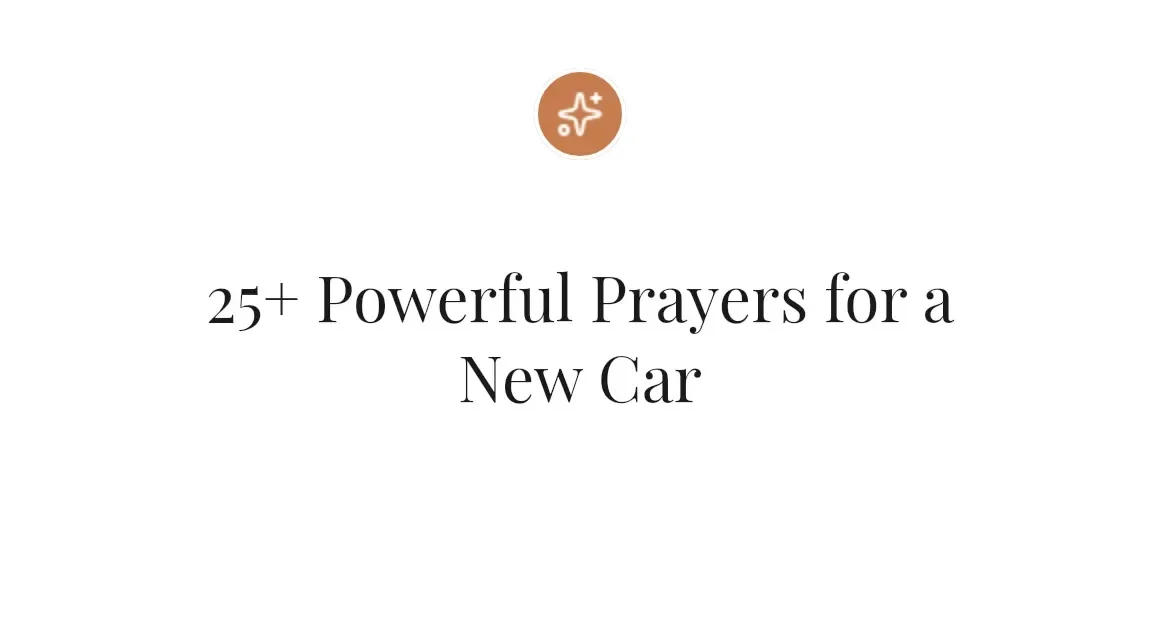 25+ Powerful Prayers for a New Car