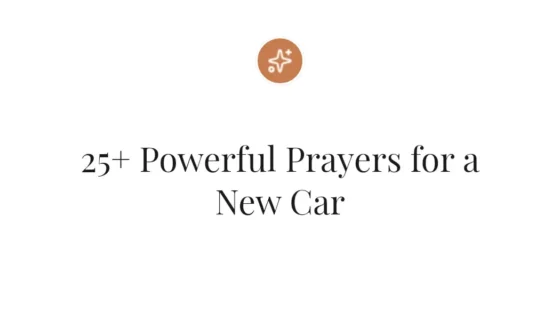 25+ Powerful Prayers for a New Car