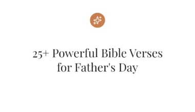 25+ Powerful Bible Verses for Father's Day